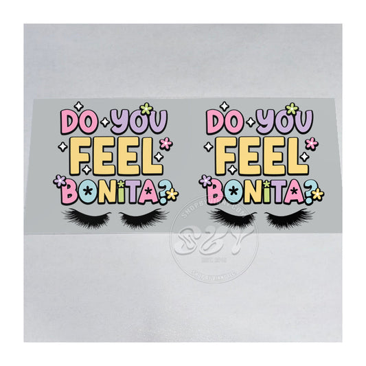 533 DO YOU FEEL BONITA - UVDTF16OZ