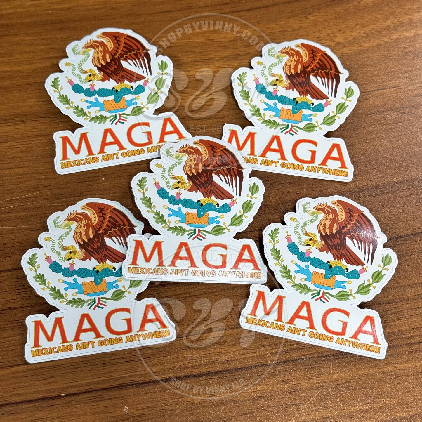 MEXICANS AIN’T GOING ANYWHERE STICKER (ONE/UNO)