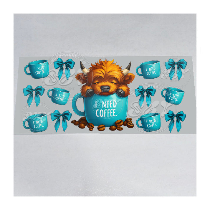 1539 I NEED COFFEE HIGHLAND COW - UVDTF16OZ