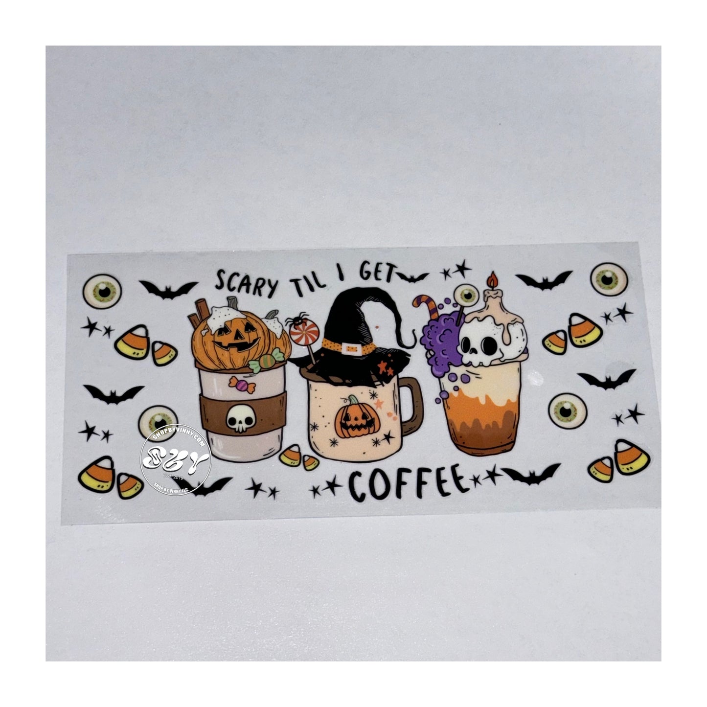 358 SCARY TILL I GET COFFEE - UVDTF16OZ
