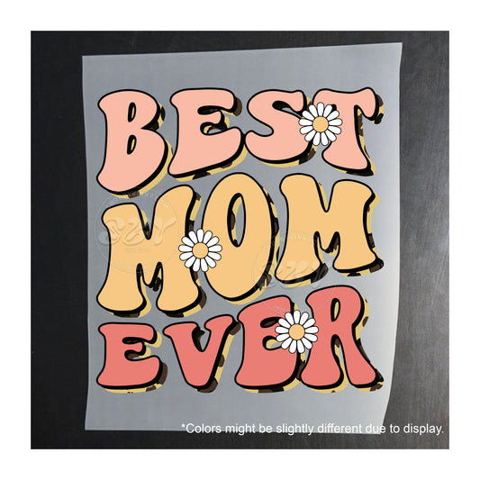 011 BEST MOM EVER - DTF