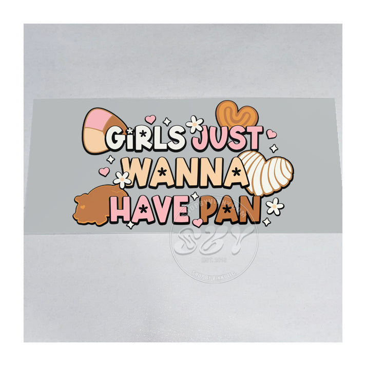 532 GIRLS JUST WANNA HAVE PAN - UVDTF16OZ