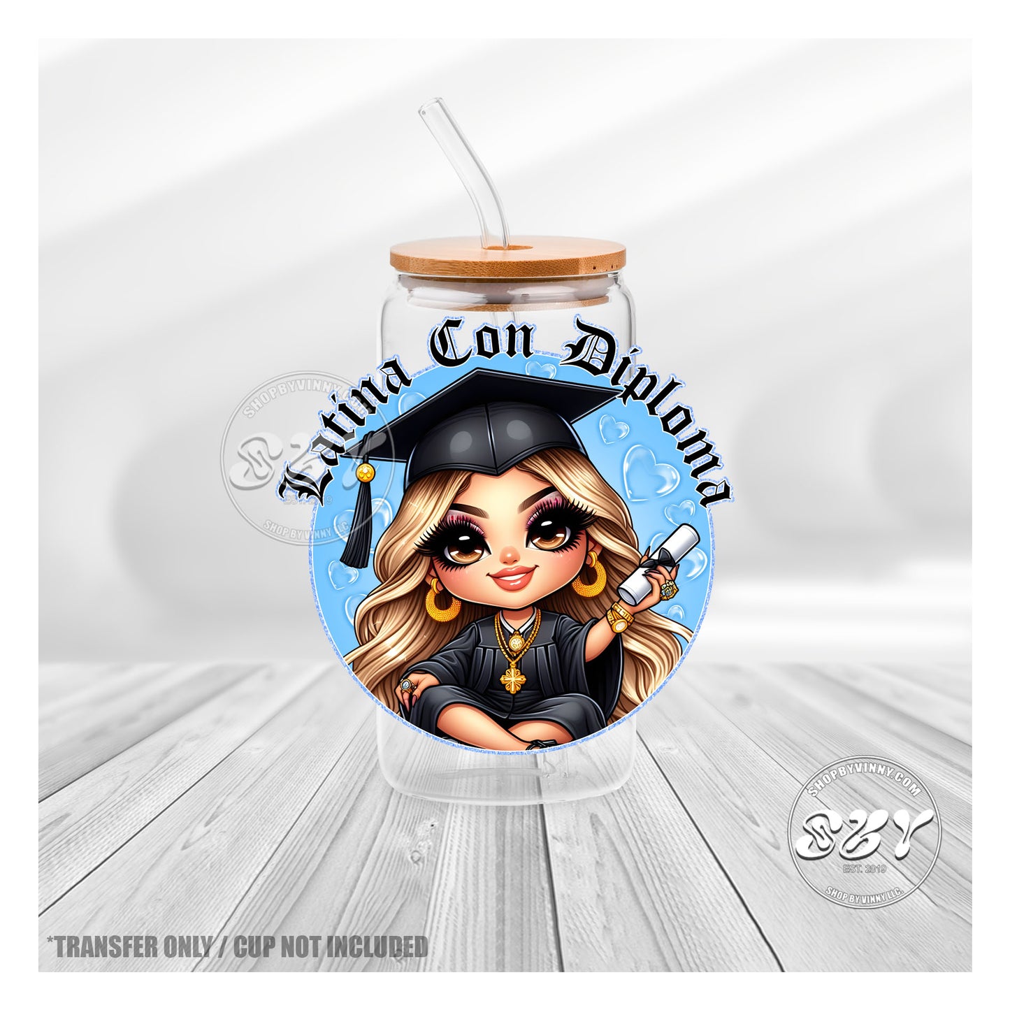 #165 LATINA CON DIPLOMA - UVDTF16OZ