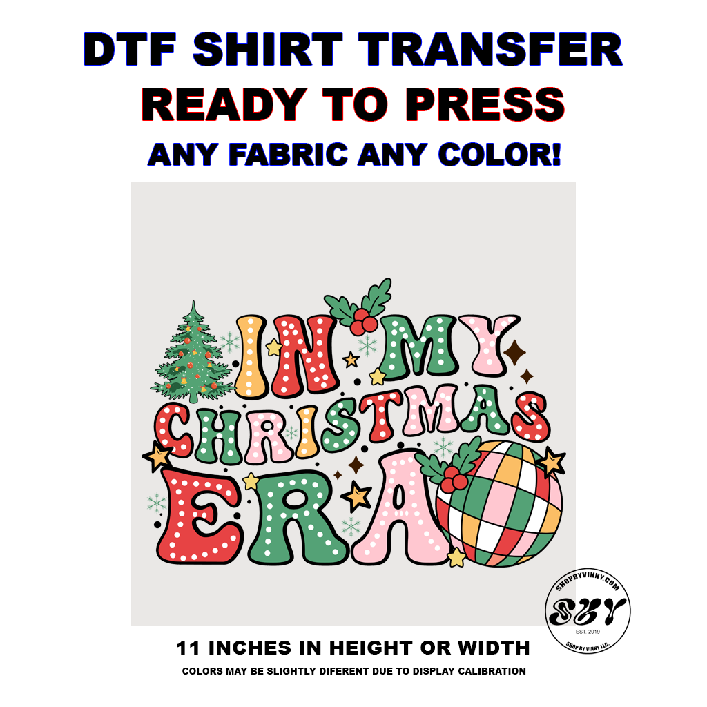 327 IN MY CHRISTMAS ERA - DTF