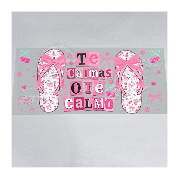 1459 TE CALMAS O TE CALMO - UVDTF16OZ