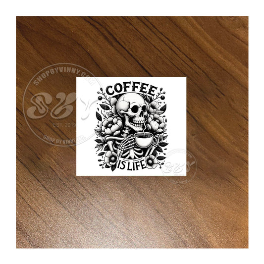 #055 COFFEE IS LIFE - UVDTF16OZ