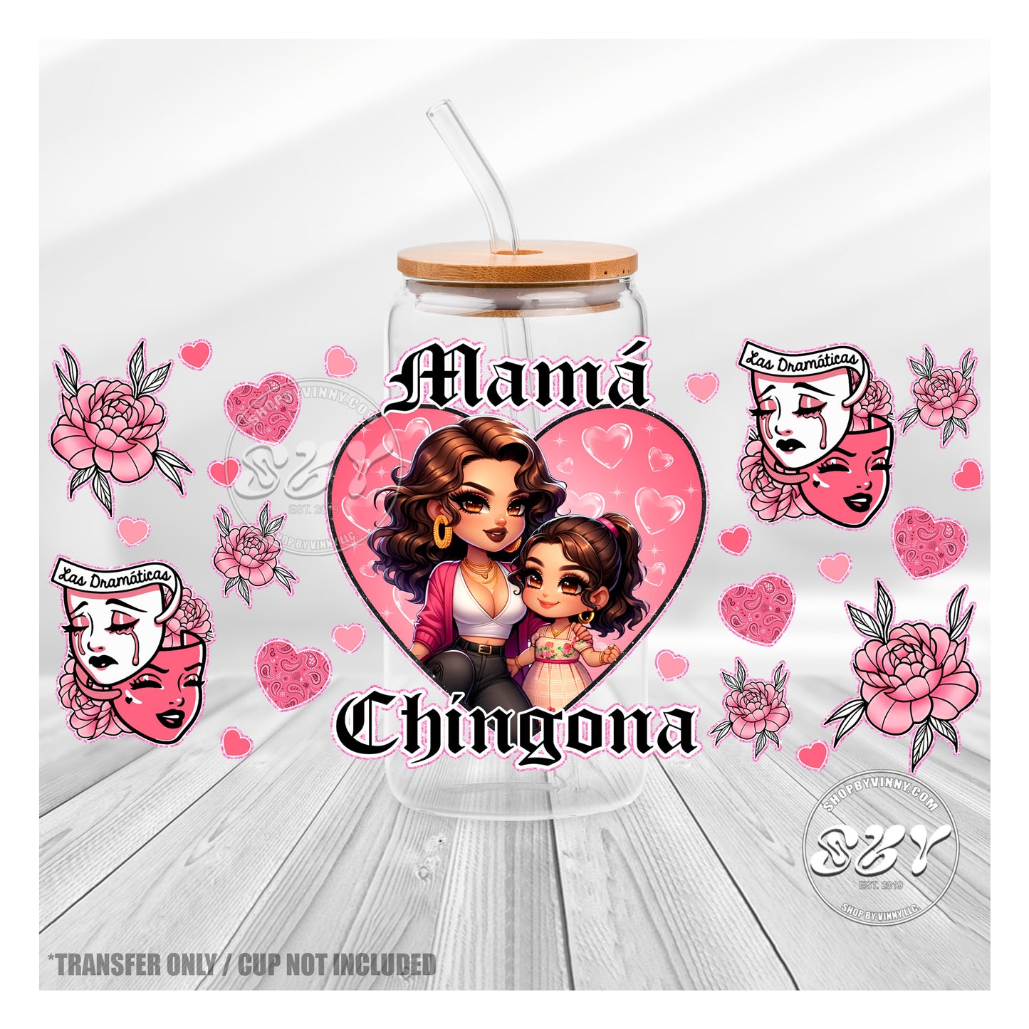 #174 MAMA CHINGONA - UVDTF16OZ