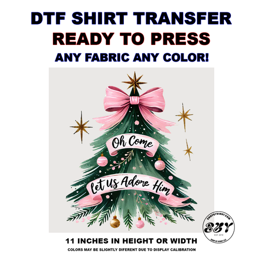 296 CHRISTMAS TREE LET US ADORE HIM - DTF